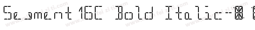 Segment16C Bold Italic字体转换